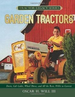 Garden Tractors: Deere, Cub Cadet, Wheel Horse, and All