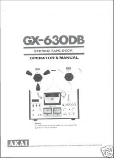 AKAI GX 630DB STEREO TAPE DECK OPERATORS MANUAL PRINTED