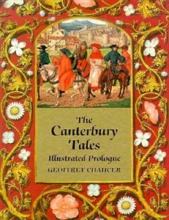 The Canterbury Tales Illustrated Prologue by Geoffrey Chaucer and 