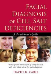 Facial Diagnosis of Cell Salt by David R. Card 2005, Paperback