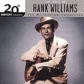 20th Century Masters   The Millennium Collection The Best of Hank 