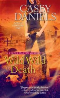 Wild Wild Death by Casey Daniels 2012, Paperback