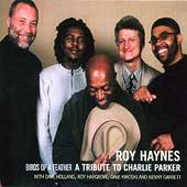 Birds of a Feather A Tribute to Charlie Parker by Roy Haynes CD, Sep 