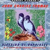 Bluebird of Happiness by John Charles Thomas CD, Feb 1999, Louisiana 