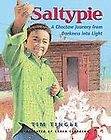 Saltypie A Choctaw Journey from Darkness into Light, Tim Tingle, New 
