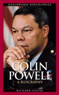 Colin Powell A Biography by Richard Steins 2003, Hardcover