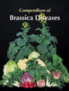 Compendium of Brassica Diseases 2007, Paperback