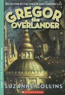Gregor the Overlander Bk. 1 by Suzanne Collins 2004, Paperback