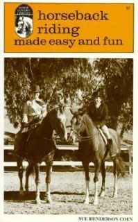   Riding Made Easy and Fun by Sue H. Coen 1978, Paperback