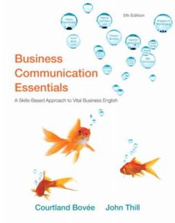 Business Communication Essentials by Courtland L. Bovée and John V 