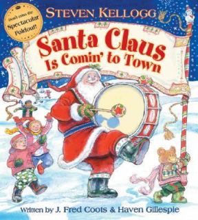 Santa Claus Is Comin to Town by J. Fred Coots and Haven Gillespie 