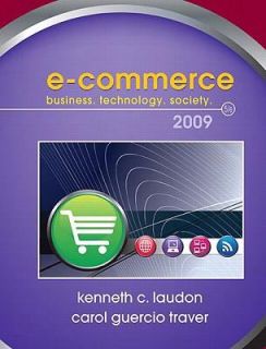 Commerce 2009 by Kenneth Laudon and Carol Traver 2008, Hardcover 