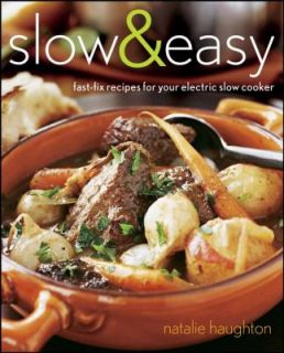   Slow Cooker by Natalie Hartanov Haughton 2008, Paperback