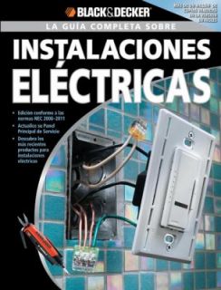 La Guia Completa sobre Instalaciones Electricas  Edicion Conforme a 