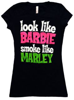 Womens Funny Weed Shirt   look like BARBIE smoke like MARLEY   Rasta 