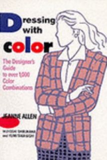 Dressing with Color The Designers Guide to over 1,000 Color 
