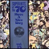 Super Hits of the 70s Have a Nice Day, Vol. 15 CD, Oct 1990, Rhino 