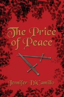 The Price of Peace by Jennifer DiCamillo 2004, Paperback