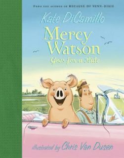   Watson Goes for a Ride Bk. 2 by Kate DiCamillo 2006, Hardcover