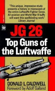   Top Guns of the Luftwaffe by Donald L. Caldwell 1993, Paperback
