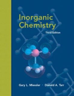 Inorganic Chemistry by Donald A. Tarr and Gary L. Miessler 2003 