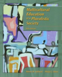 Multicultural Education in a Pluralistic Society by Donna M. Gollnick 