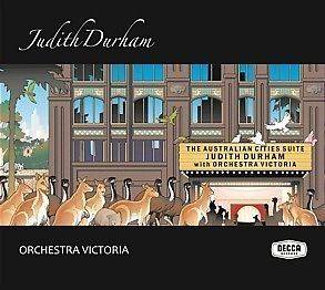 JUDITH DURHAM Australian Cities Suite With Orchestra Victoria CD NEW 
