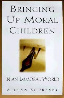   in an Immoral World by A. Lynn Scoresby 1998, Paperback