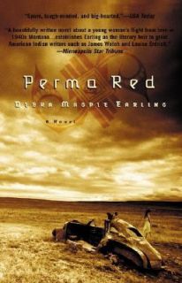 Perma Red by Debra Magpie Earling 2003, Paperback, Reprint