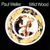 Wild Wood by Paul Weller CD, Sep 1993, Hip O