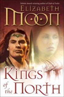 Kings of the North by Elizabeth Moon 2011, Hardcover