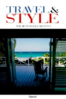 Elle Deco Travel Style Vol. 3 by Filipacchi Filipacchi Editions Staff 