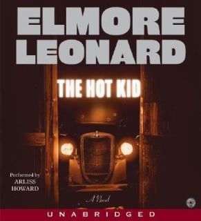 The Hot Kid by Elmore Leonard 2005, CD, Unabridged