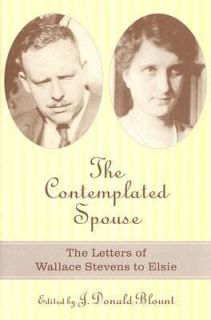   Spouse The Letters of Wallace Stevens to Elsie 2005, Hardcover