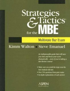  and Tactics for the MBE Multistate Bar Exam by Steven Emanuel 
