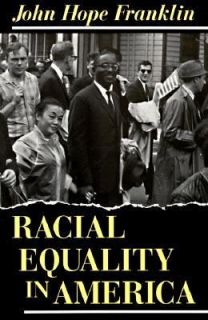 Racial Equality in America by John Hope Franklin 1993, Paperback 