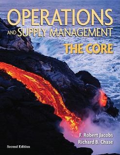 Operations and Supply Management The Core by F. Robert Jacobs and 