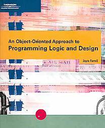   Programming Logic And Design by Joyce Farrell 2005, Paperback