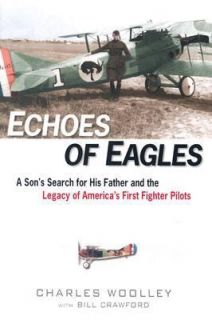 Echoes of Eagles A Sons Search for His Father and the Legacy of 