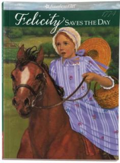 Felicity Saves the Day A Summer Story Bk. 5 by Valerie Tripp 1992 