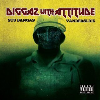 Diggaz With Attitude Stu Bangas, Eric Vanderslice  Musique