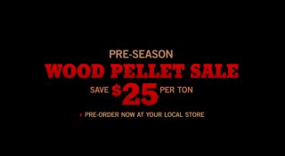 Pre order your Wood Pellet Fuel at your local Tractor Supply between 