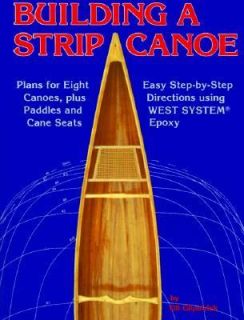 Building a Strip Canoe by Gil Gilpatrick 1993, Paperback, Revised 