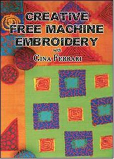 Creative Free Machine Embroidery with Gina Ferrari DVD  TheHut 