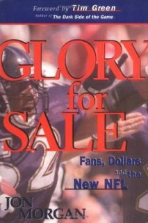 Glory Sale Fans, Dollars the New NFL Book  Jon Morgan NEW PB 