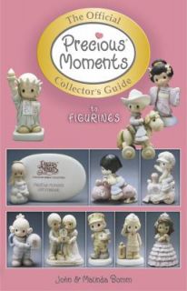 The Official Precious Moments Collectors Guide to Figurines by John 
