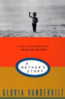 Mothers Story by Gloria Vanderbilt 1997, Paperback