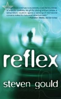 Reflex by Steven Gould 2005, Paperback