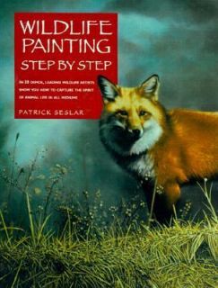  Painting Step by Step by Patrick Seslar 2000, Paperback
