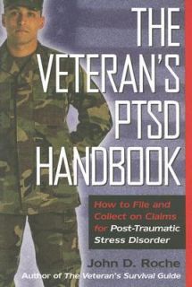 The Veterans PTSD Handbook How to File and Collect on Claims for Post 